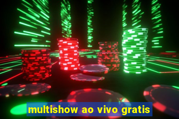 multishow ao vivo gratis